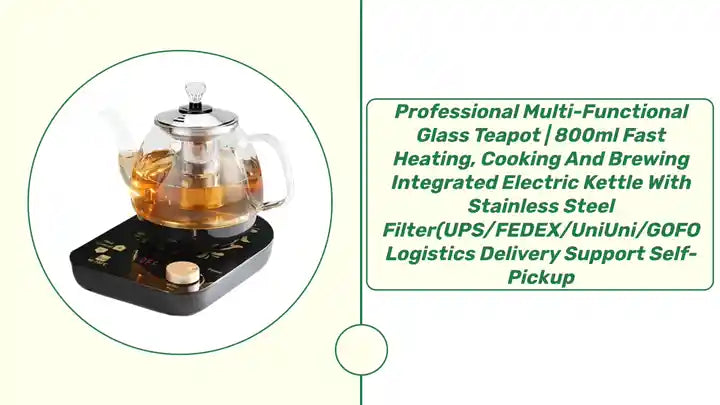 Professional multi-functional glass teapot | 800ml fast heating, cooking and brewing integrated electric kettle with stainless steel filter(UPS/FEDEX/UniUni/GOFO logistics delivery support self-pickup by@Outfy